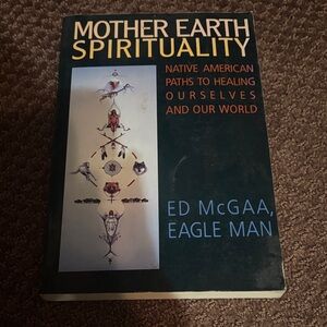 Mother Earth Spirituality Book (3 for $20)